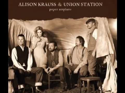 Alison Krauss & Union Station - Dimming of the Day