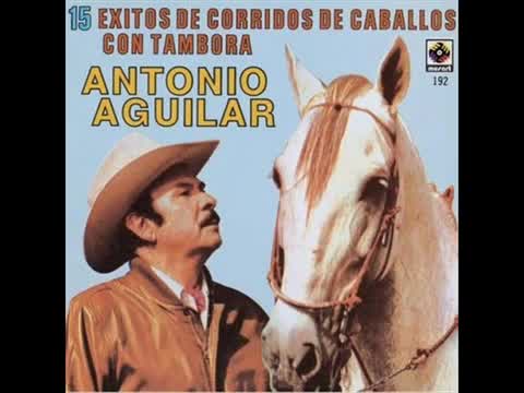 Antonio Aguilar - La mal sentada