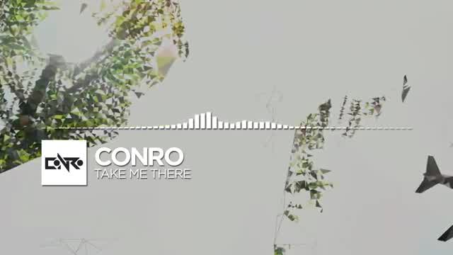 Conro - Take Me There