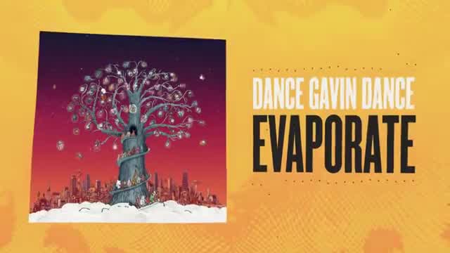 Dance Gavin Dance - Evaporate