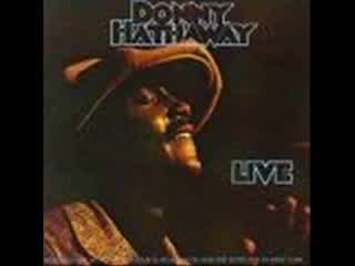 Donny Hathaway - Yesterday (live)