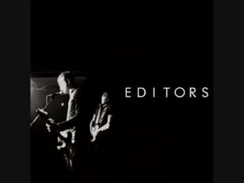 Editors - An End Has a Start