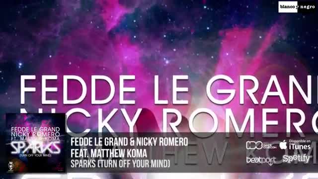 Fedde Le Grand - Sparks (Turn Off Your Mind)