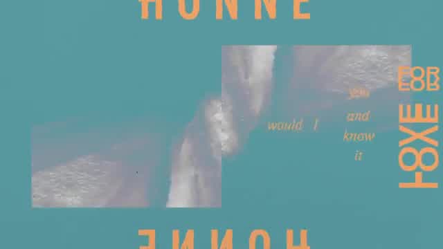 HONNE - Day 1 ◑