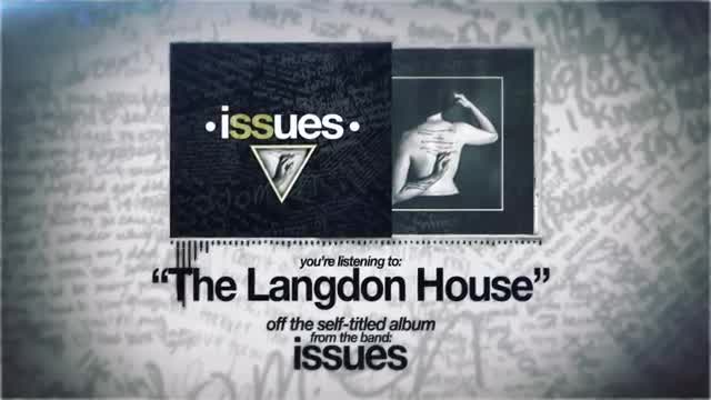 Issues - The Langdon House