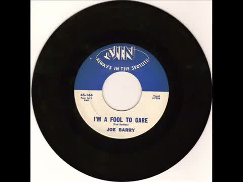 Joe Barry - I'm a Fool to Care