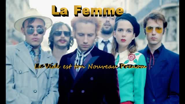 La Femme - Le vide est ton nouveau prénom