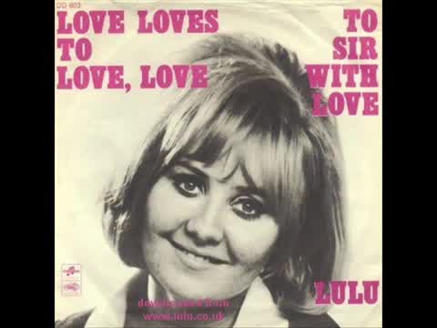 Lulu - To Sir With Love