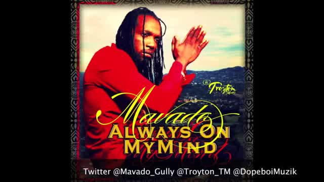 Mavado - Always on My Mind