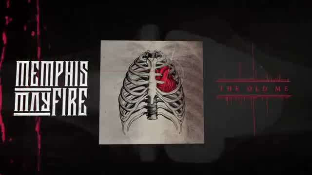 Memphis May Fire - The Old Me