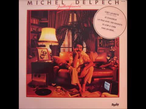 Michel Delpech - Fais un bébé