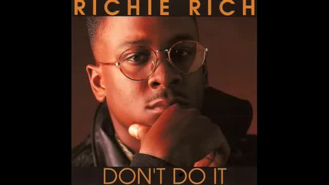 Richie Rich - Don't Do It