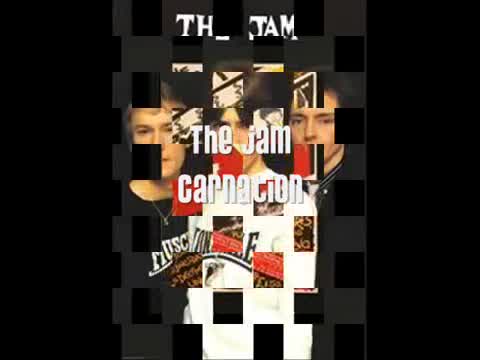 The Jam - Carnation