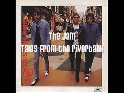 The Jam - Tales From the Riverbank