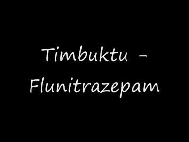 Timbuktu - Flunitrazepam