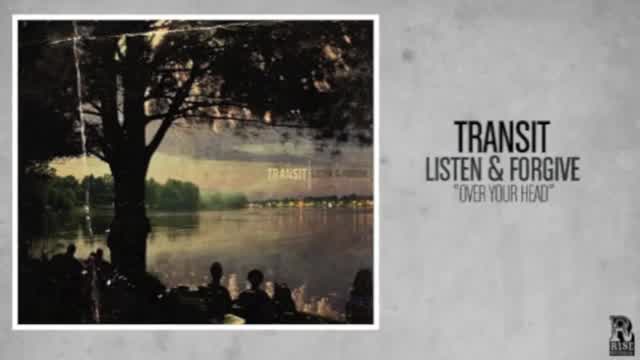 Transit - Over Your Head