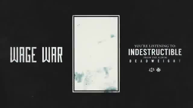 Wage War - Indestructible