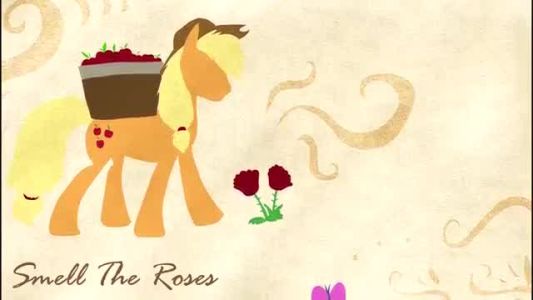 4EverfreeBrony - Smell The Roses