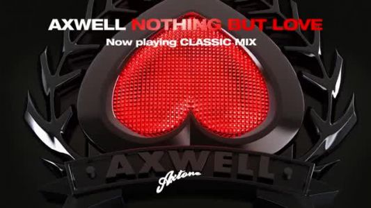 Axwell - Nothing but Love