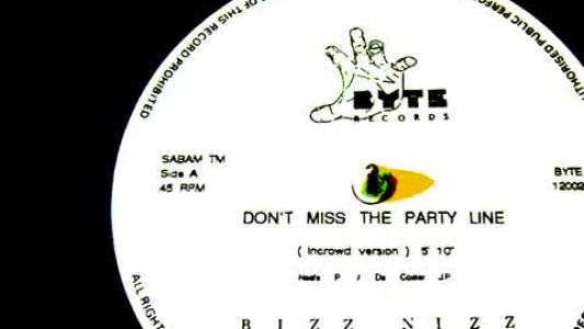 Bizz Nizz - Don’t Miss the Party Line