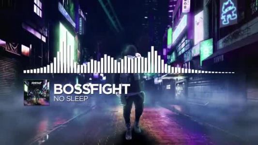 Bossfight - No Sleep