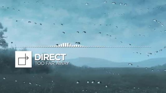Direct - Too Far Away