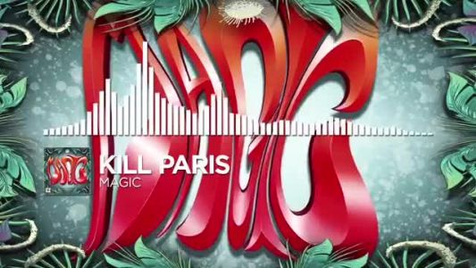 Kill Paris - Magic