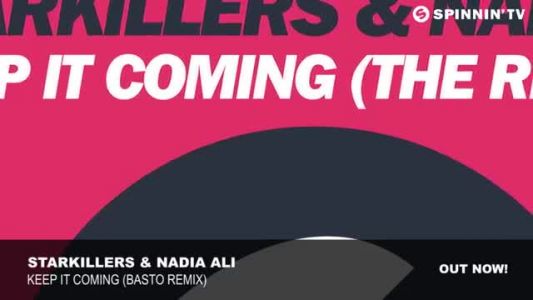 Nadia Ali - Keep It Coming (Basto edit)