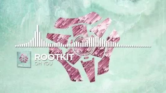 Rootkit - Oh You