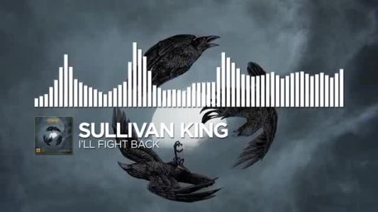 Sullivan King - I’ll Fight Back
