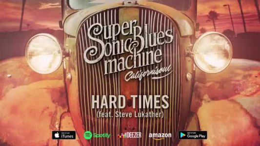 Supersonic Blues Machine - Hard Times