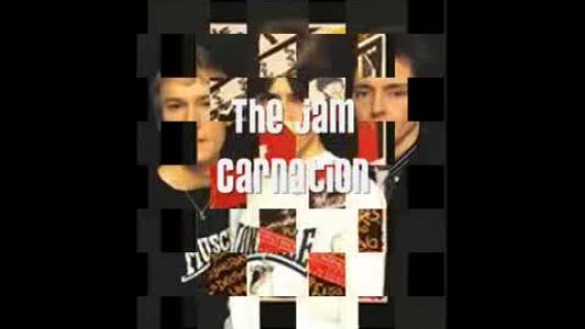 The Jam - Carnation