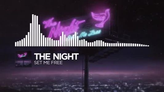 The Night - Set Me Free