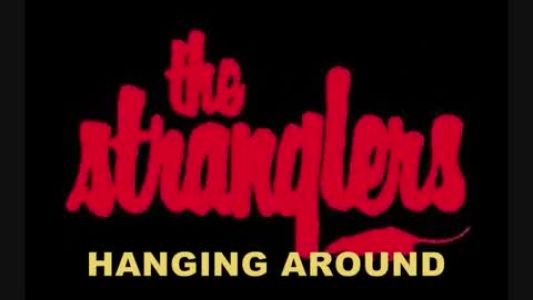 The Stranglers - Hanging Around