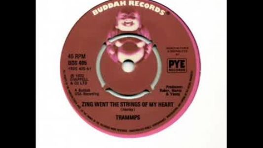 The Trammps - Zing Went the Strings of My Heart
