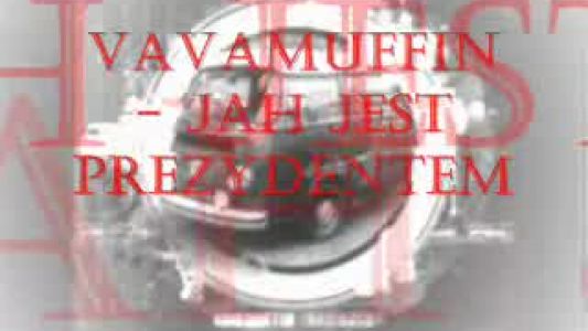 Vavamuffin - Jah jest prezydentem